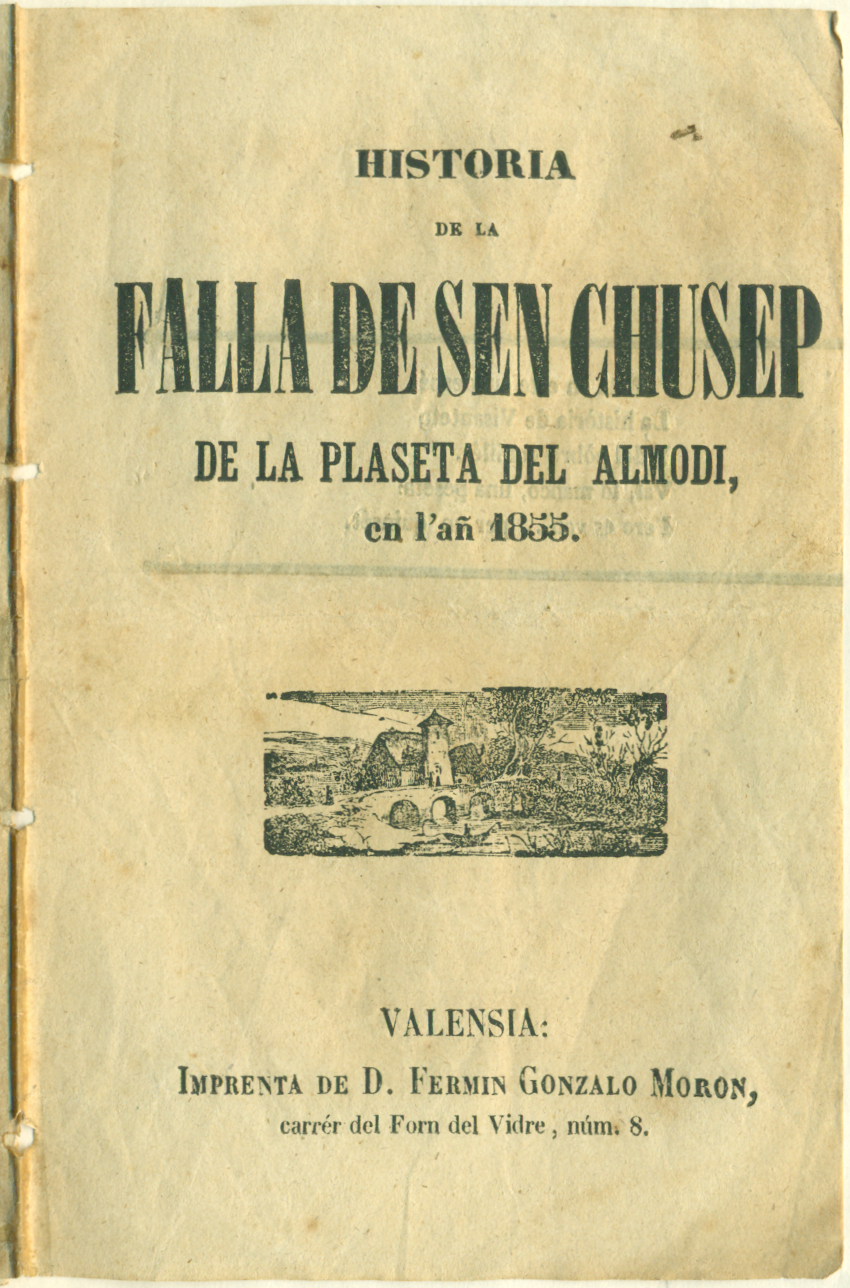 Historia de la falla de Sen Chusep de la plaseta del Almodí: en l'añ 1855. Biblioteca Històrica Universitat de València.